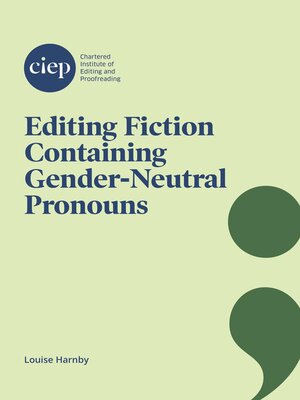 cover image of Editing Fiction Containing Gender-Neutral Pronouns